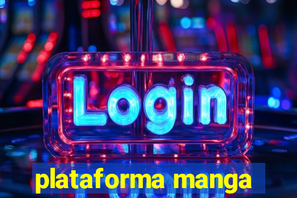 plataforma manga